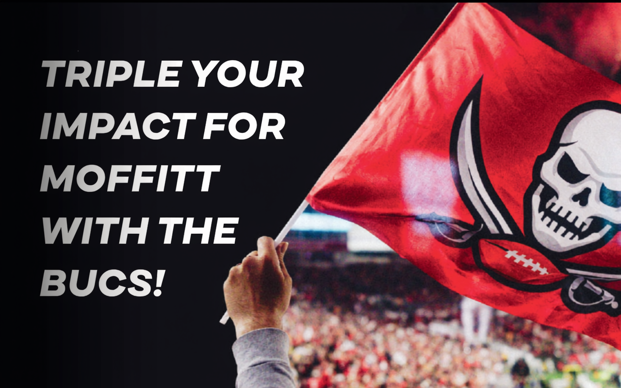 Triple your impact for Moffitt with the Bucs